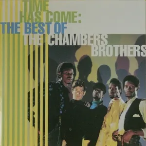 Time has come : best of the Chambers brothers